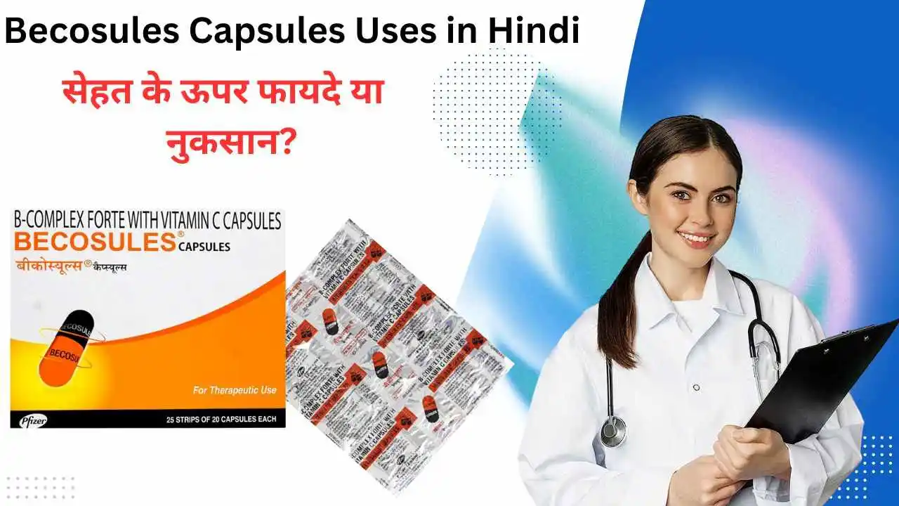 Becosules Capsules Uses in Hindi
