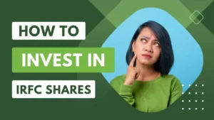 How to Invest in IRFC Shares